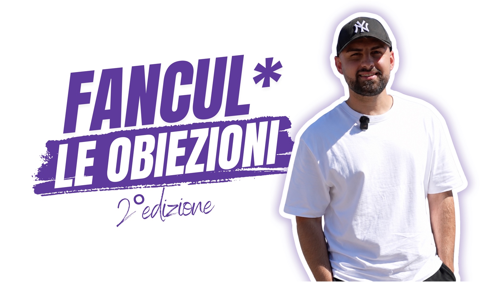 Fancul* le Obiezioni — 2ª edizione, con Edward Ronco